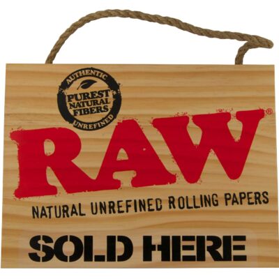 RAW Wooden Sign Smoked Here